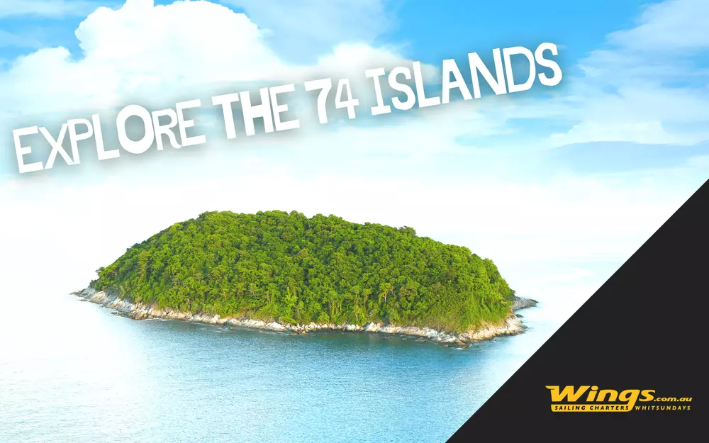 The Whitsundays are made of the 74 island wonders